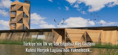 Hersek Lagününe Asansörlü Kuş Gözlem Kulesi