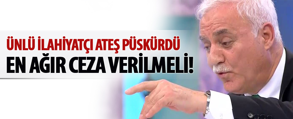 Nihat Hatipoğlu: En ağır ceza verilmeli