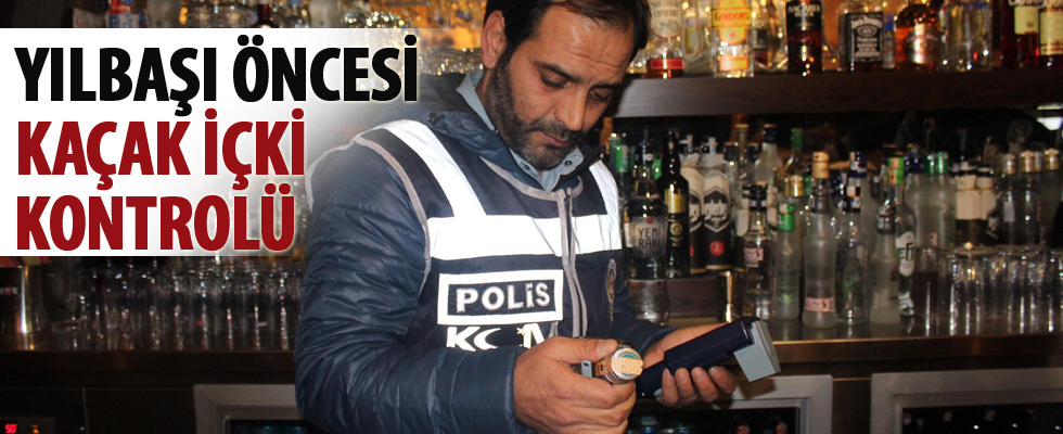 Antalya'da yılbaşı öncesi kaçak içki kontrolü