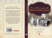 'Bir Muallimenin Gözünden Sultan Reşad Sarayı'