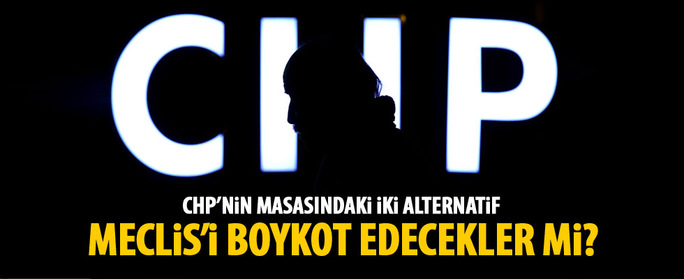 CHP'den boykot ya da fiili eylem