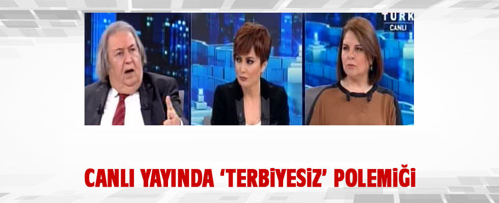 Canlı yayında 'Terbiyesiz' polemiği