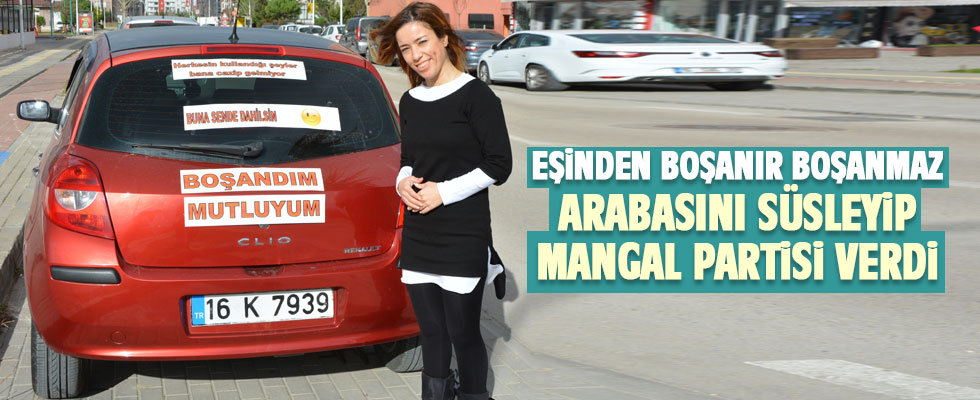Boşandıktan Sonra Aracını Süsletip Mangal Partisi Verdi