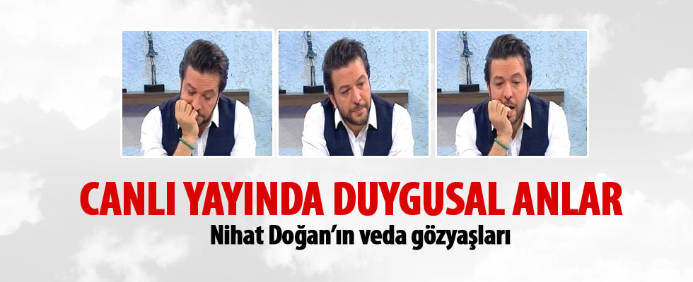 Nihat Doğan'ın veda gözyaşları
