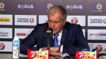 Zeljko Obradovic Açıklaması 'Çok Fazla Sorunumuz Var'