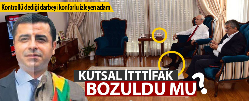 HDP-CHP kutsal ittifak bozuldu mu?