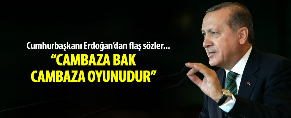 Cumhurbaşkanı Erdoğan: Amerika'daki dava bir cambaza bak cambaza oyunudur