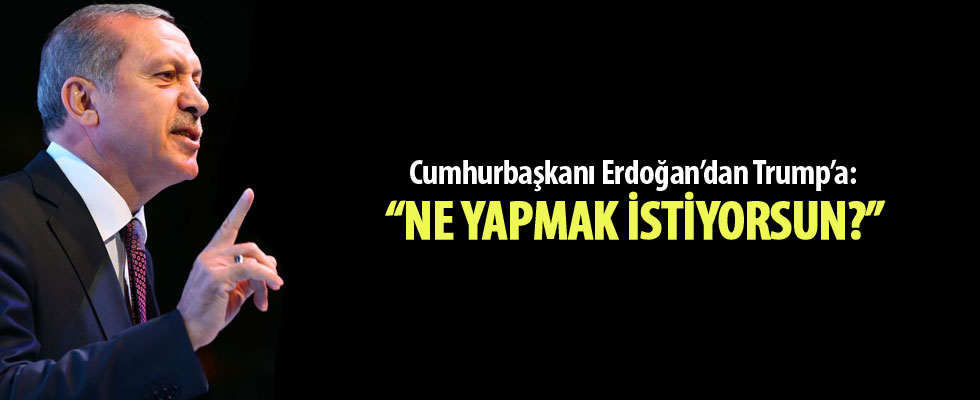 Cumhurbaşkanı Erdoğan'dan Trump'a Kudüs tepkisi