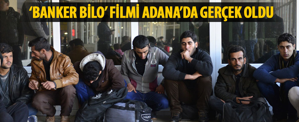 Adana'da 'Banker Bilo' filmi gerçek oldu