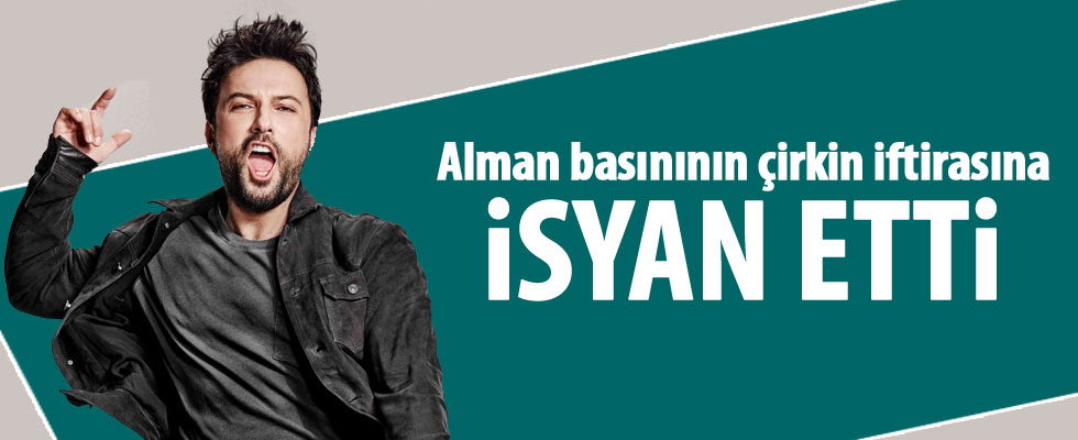 Tarkan'dan Alman Basınına Tepki !