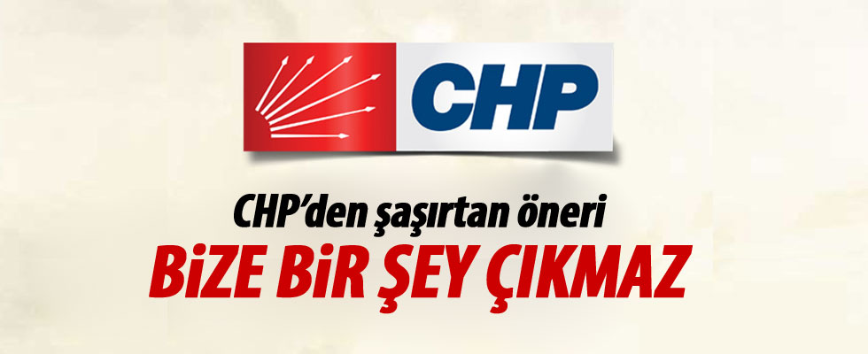 CHP'liler: Buradan bize bir şey çıkmaz