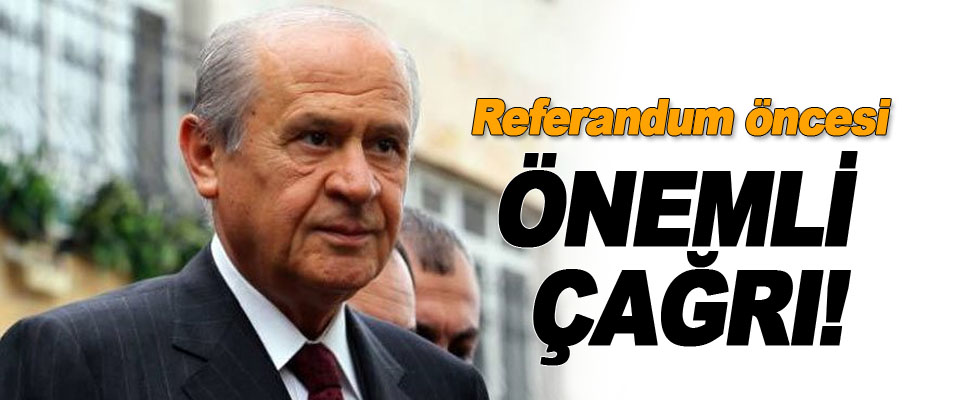MHP lideri Devlet Bahçeli'den referandum çağrısı