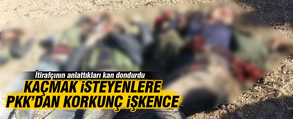 PKK'dan korkunç işkence