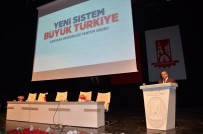 HÜSEYİN YAYMAN - Halk Buluşmasında Türkiye'de Cumhurbaşkanlığı Sistemi Konuşuldu