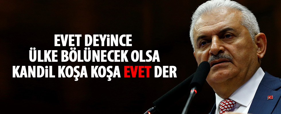 Başbakan Yıldırım: Ülke bölünecek olsa Kandil evet der