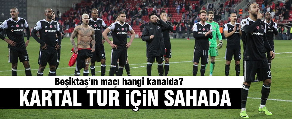 Beşiktaş - Hapoel maçı hangi kanalda?