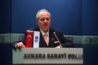 DÜNYA EKONOMİSİ - Ankara Sanayi Odası Şubat Ayı Olağan Meclis Toplantısı
