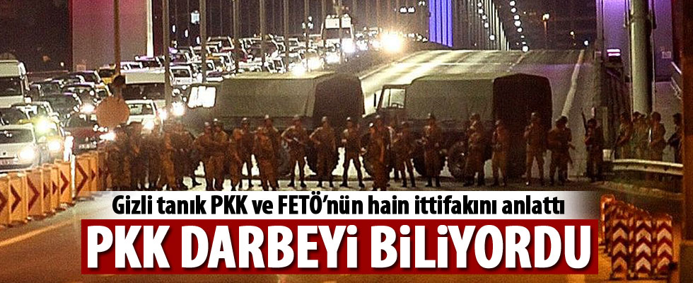 PKK darbe girişimi olacağını biliyordu