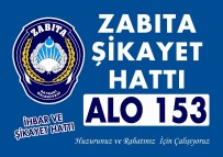 Alo 153 Zabıta Şikayet Hattı Hizmete Başladı