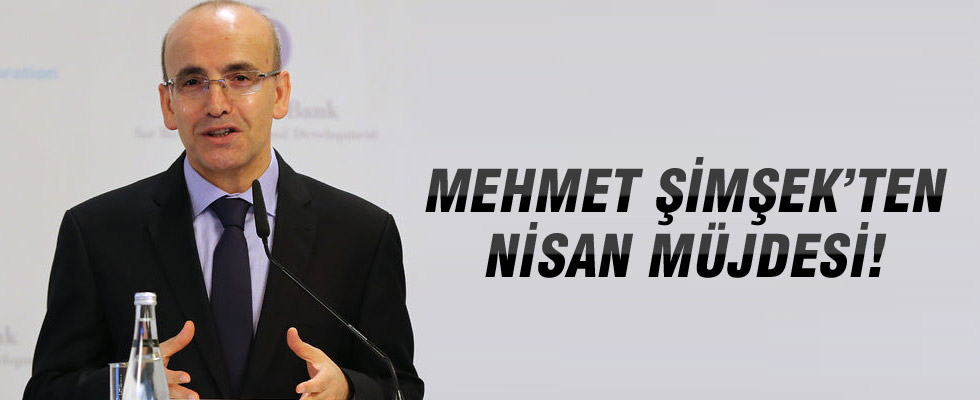 Mehmet Şimşek: Ekonomi Nisan'dan itibaren toparlanacak