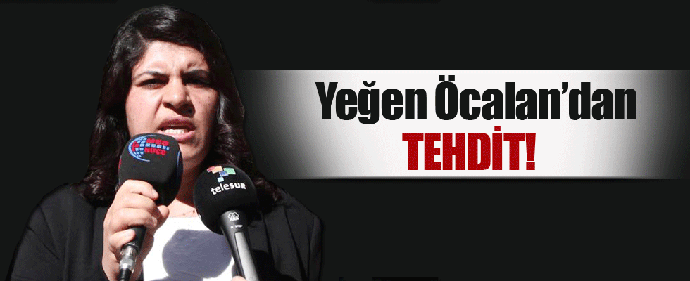 Yeğen Öcalan'dan tehdit!