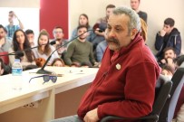 BEŞ ŞEHIR - Ünlü Yazar Ve Yönetmen Onur Ünlü, Anadolu Üniversitesi'nde Söyleşiye Katıldı