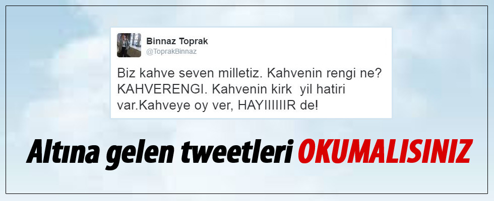Binnaz Toprak: Kahve için hayır