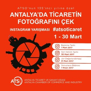 ATSO'dan 'Antalya'da Ticaretin Fotoğrafını Çek' Konulu Fotoğraf Yarışması