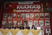 KAHRAMANMARAŞ SÜTÇÜ İMAM ÜNIVERSITESI - Kahramanmaraş'ta 'Uluslararası Milli Mücadele Döneminde Maraş Sempozyumu'