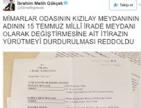 MELİH GÖKÇEK - Mimar Odası'nın itirazına ret