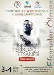 HÜSEYİN PEHLİVAN - Tekirdağlı Hüseyin Pehlivan 3. Güreş Şampiyonası