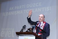 İL DANIŞMA MECLİSİ - Bakan Faruk Özlü; 'CHP, Anayasa Görüşmelerini Sabote Etmek İçin Elinden Geleni Arkasına Koymadı'