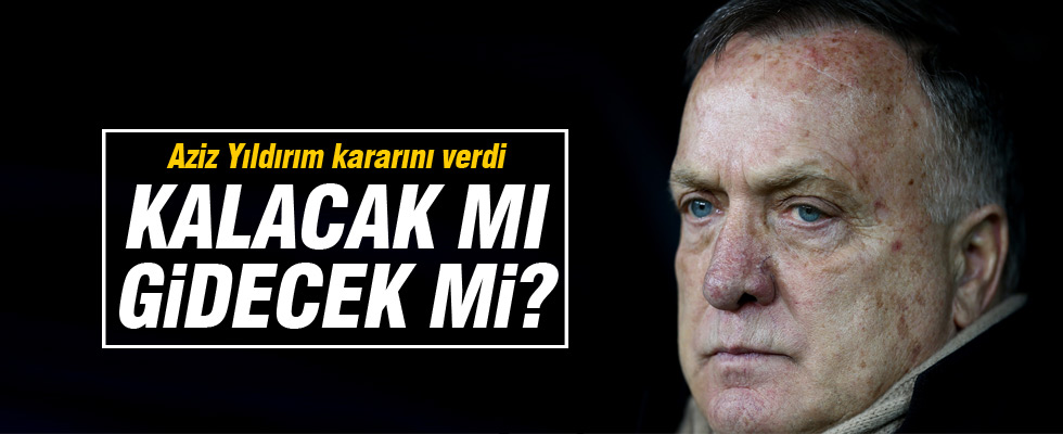Fenerbahçe Advocaat kararını verdi