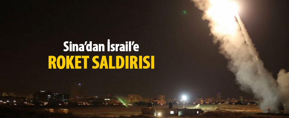 Sina'dan İsrail'e roketli saldırı