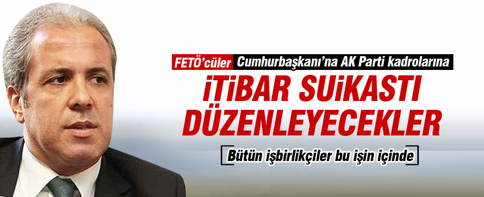 Şamil Tayyar: FETÖ'cüler itibar suikastı planlıyor