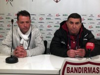 BANDIRMASPOR - Göksu Açıklaması 'Ligin Aşağısı Cadı Kazanına Döndü'