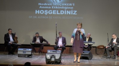 Nedret Selçuker Ölümünün 9'Uncu Yılında Anıldı