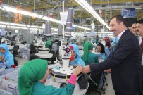 TEKSTİL FABRİKASI - Sarıcaoğlu Açıklaması 'Kalkınmak İçin Sanayiye Ağırlık Vermeliyiz'