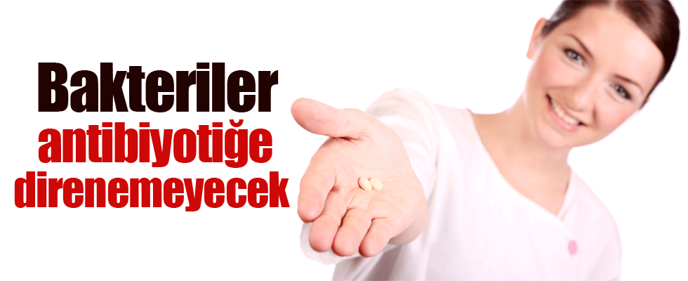 Bakteriler antibiyotiğe direnemeyecek
