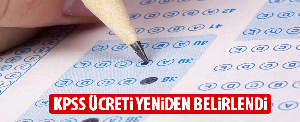 KPSS ücreti yeniden belirlendi