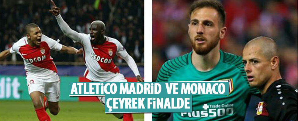 Monaco ve Atletico Madrid, çeyrek finale yükseldi