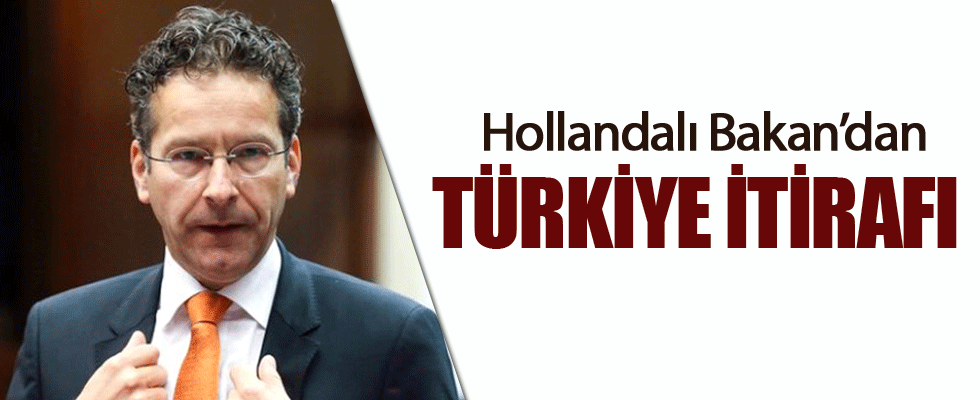 Hollandalı Bakandan Türkiye itirafı