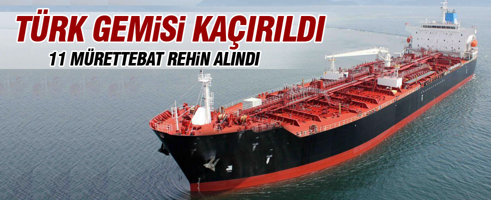Türk gemisi Libya'da kaçırıldı