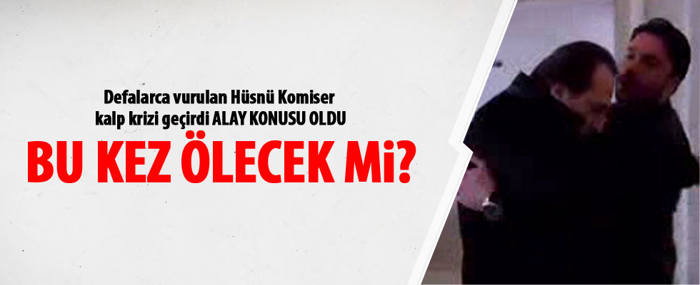 Hüsnü kalp krizi geçiriyor