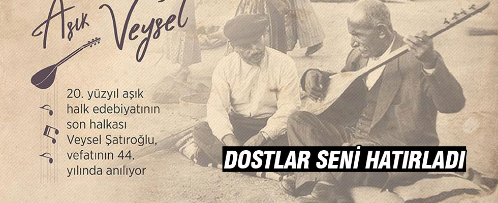 Sevenleri Aşık Veysel'i unutmadı