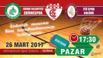 EDIRNESPOR - Edirne Belediye Başkanı Gürkan'dan Liderlik Maçına Davet