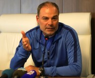ERMAN TOROĞLU - İpekoğlu Açıklaması 'Çıkın Adam Gibi Maç Yönetin'