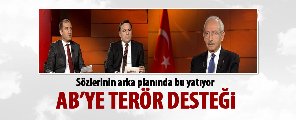 Kılıçdaroğlu'ndan AB'ye terör desteği
