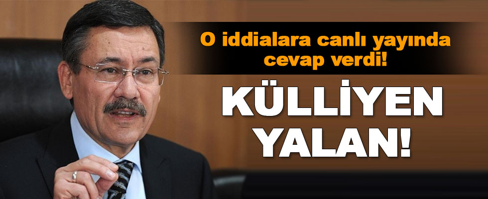 Melih Gökçek: Külliyen yalan!