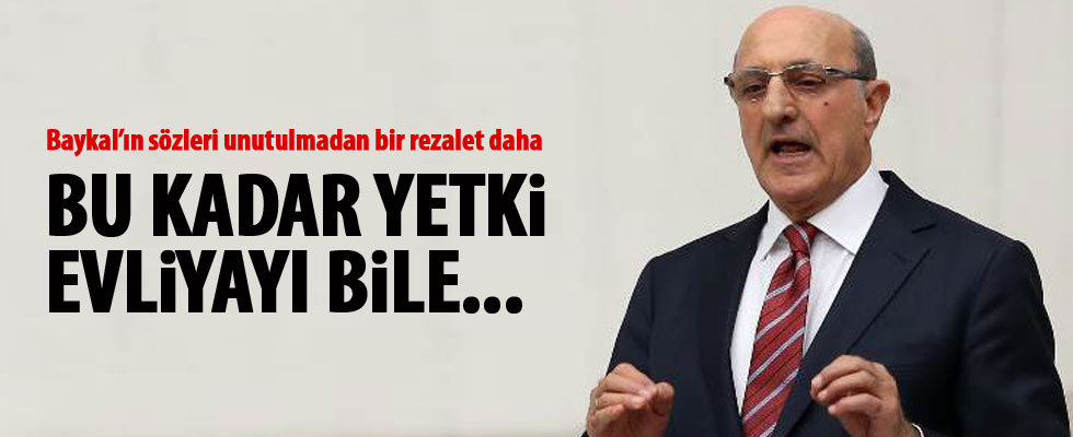 CHP'li İlhan Kesici: Bu kadar güç evliyayı bile azdırır